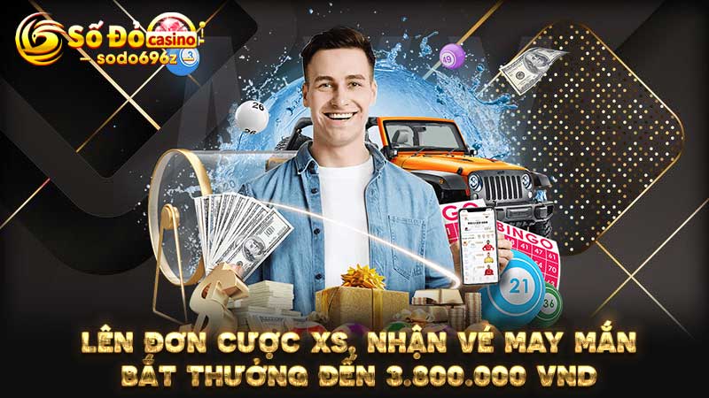 Vé cược xổ số may mắn trên SODO với phần thưởng lớn.