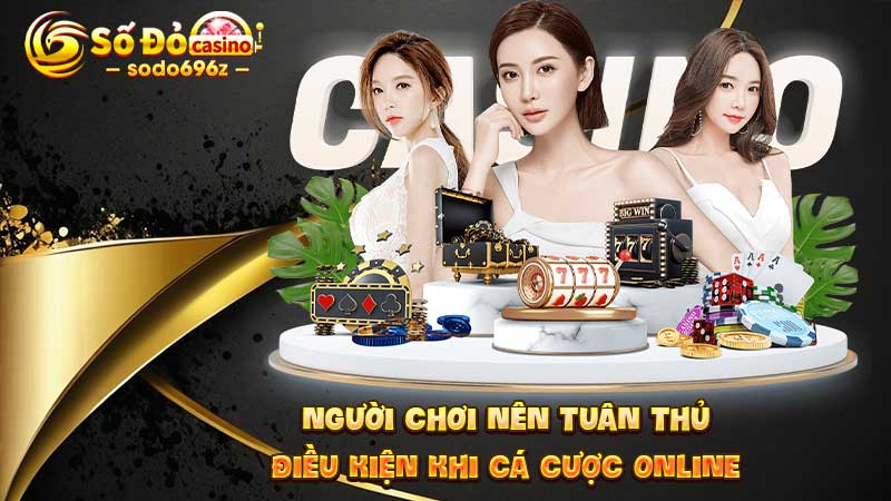 Tuân thủ điều kiện cá cược tại SODO