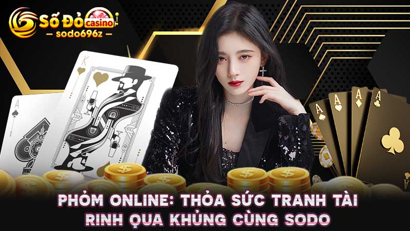 Người chơi tranh tài trong game Phỏm online tại SODO để nhận quà lớn.