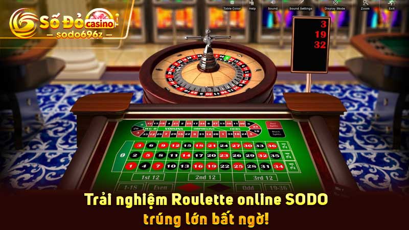 Roulette online SODO, trúng lớn bất ngờ.