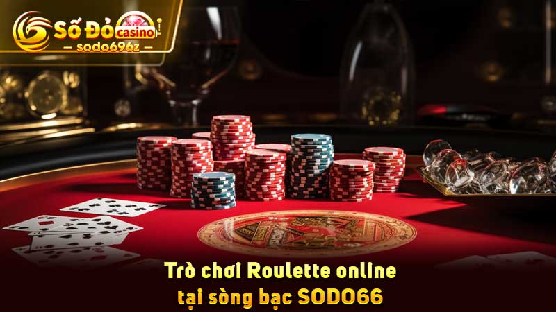 Roulette online tại sòng bạc SODO66.